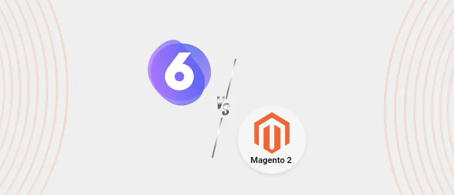 Shopware 6 vs Magento 2: Which is Better and Why?